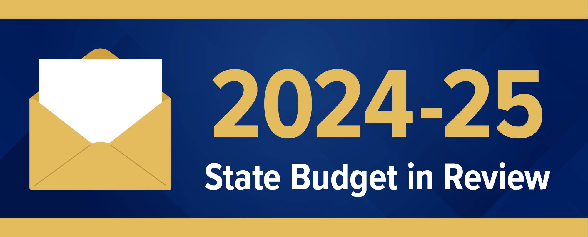 2024-25 State Budget in Review