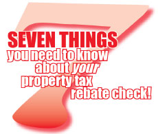 7 You Need To Know About Your Property Tax Rebate Check!