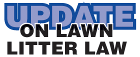 Update on Lawn Litter Law