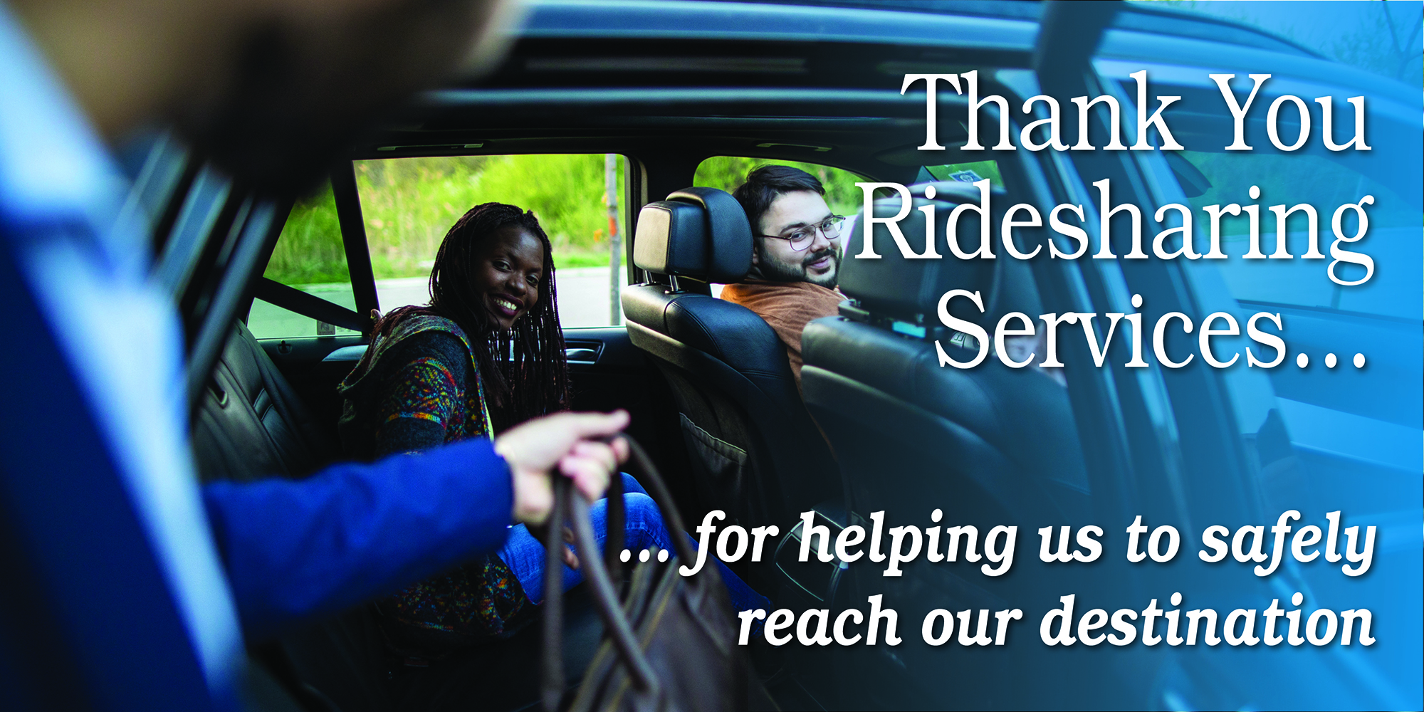 Thank you ride sharing services for helping us to safely reach our destinations