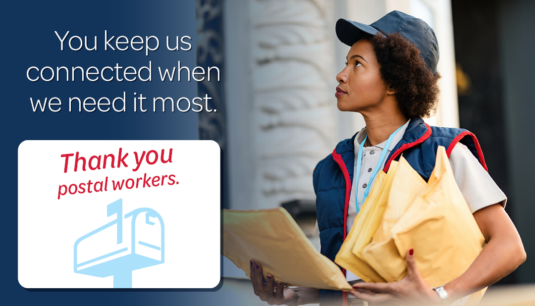 Thank you, postal workers. You keep us connected when we need it most.