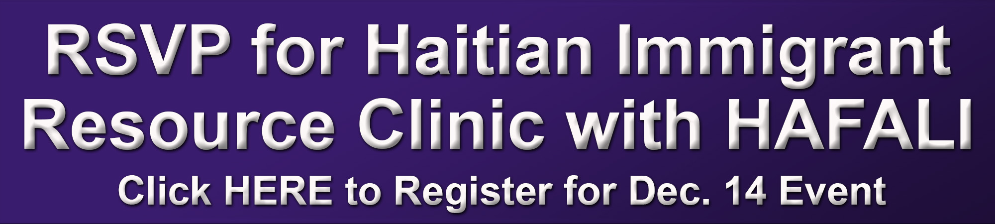 RSVP for Haitian Immigrant Resource Clinic with HAFALI on December 14th