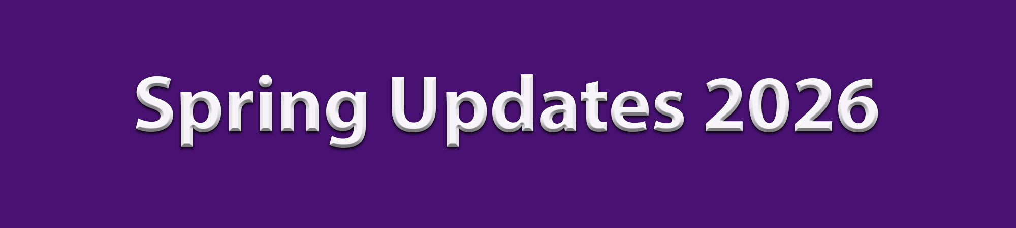 Spring Update 2026
